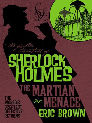 cover image of The Further Adventures of Sherlock Holmes--The Martian Menace